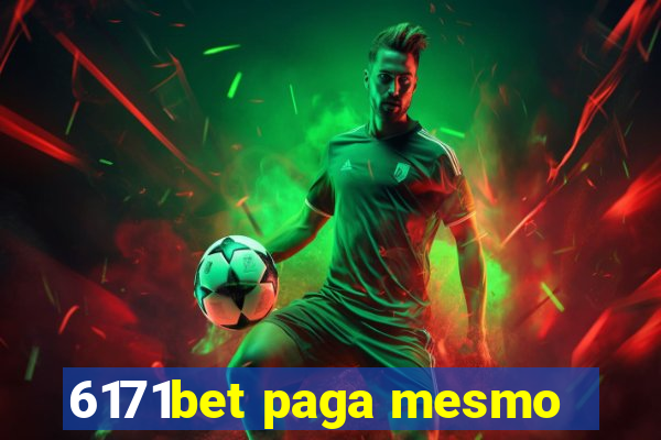 6171bet paga mesmo